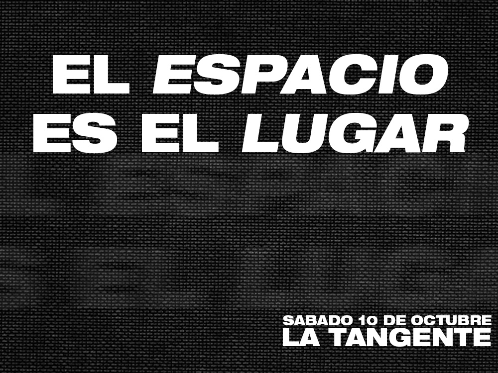 El Espacio es el Lugar