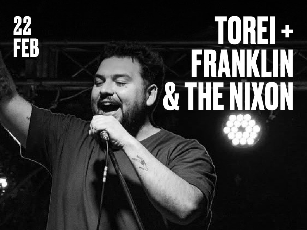 Torei + Franklin & The Nixon